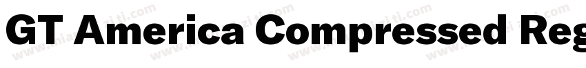 GT America Compressed Regular字体转换